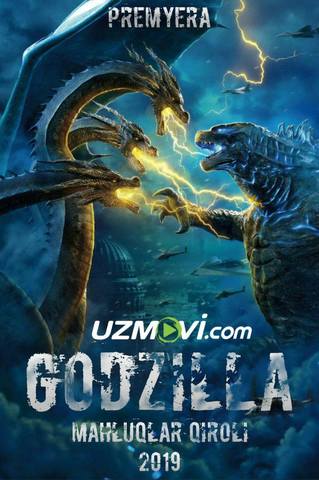 Godzilla: Mahluqlar qiroli Uzbek O'zbek tilida premyera