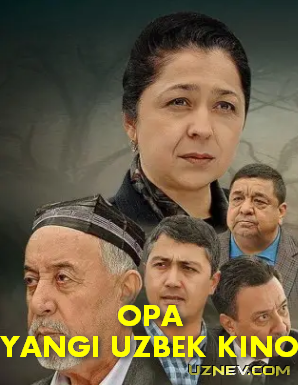 Opa (Yangi uzbek kino) 2019