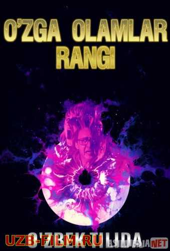 O'zga olamlar rangi Uzbek tilida 2020