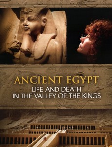 Древний Египет: жизнь и смерть в Долине Царей (фильм 2013)