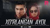 Xo'rlangan ona (o'zbek film) Хурланган она (узбекфильм) 2020