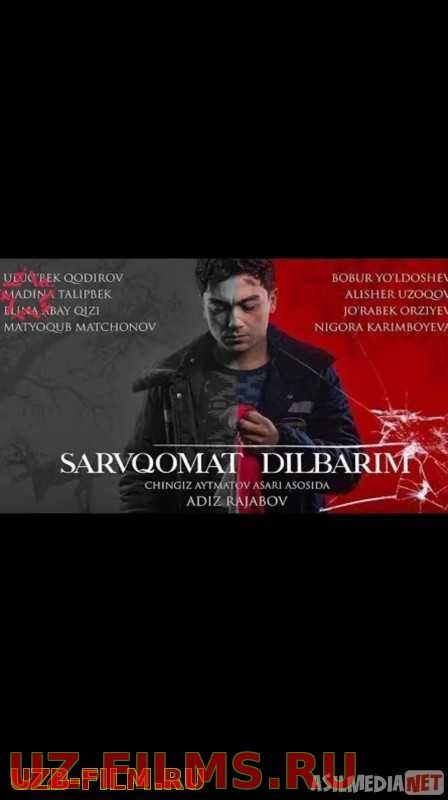 Sarvqomat dilbarim Full HD Uzbekfilm Uzbek kino film 2020