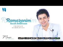 Farrux Xamrayev - Ramazonim xush kelibsan | Фаррух Хамраев - Рамазоним хуш келибсан (music version)