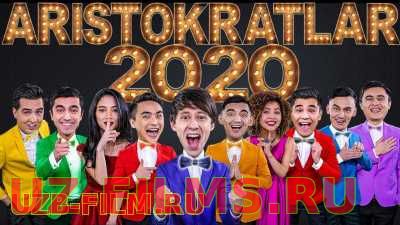 Aristokratlar / Aristakratlar jamoasi Konserti dasturi 2020