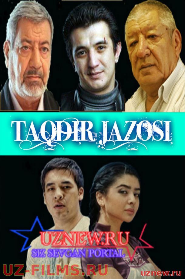 Taqdir Jazosi / Такдир Жазоси (Uzbek kino 2015)