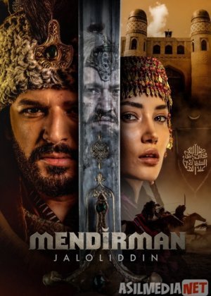 Mendirman Jaloliddin 1, 2, 3, 4, 5, 6, 7, 9, 10 - 55, 56, 57 barcha qismlar Uzbek serial 2021 O'zbekcha kino HD